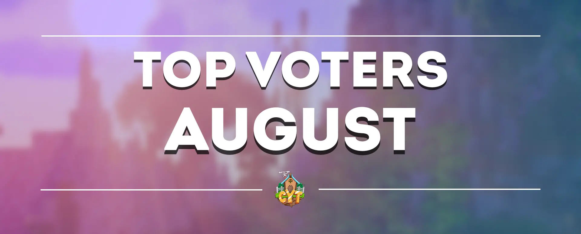 Top Voters - August